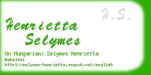 henrietta selymes business card